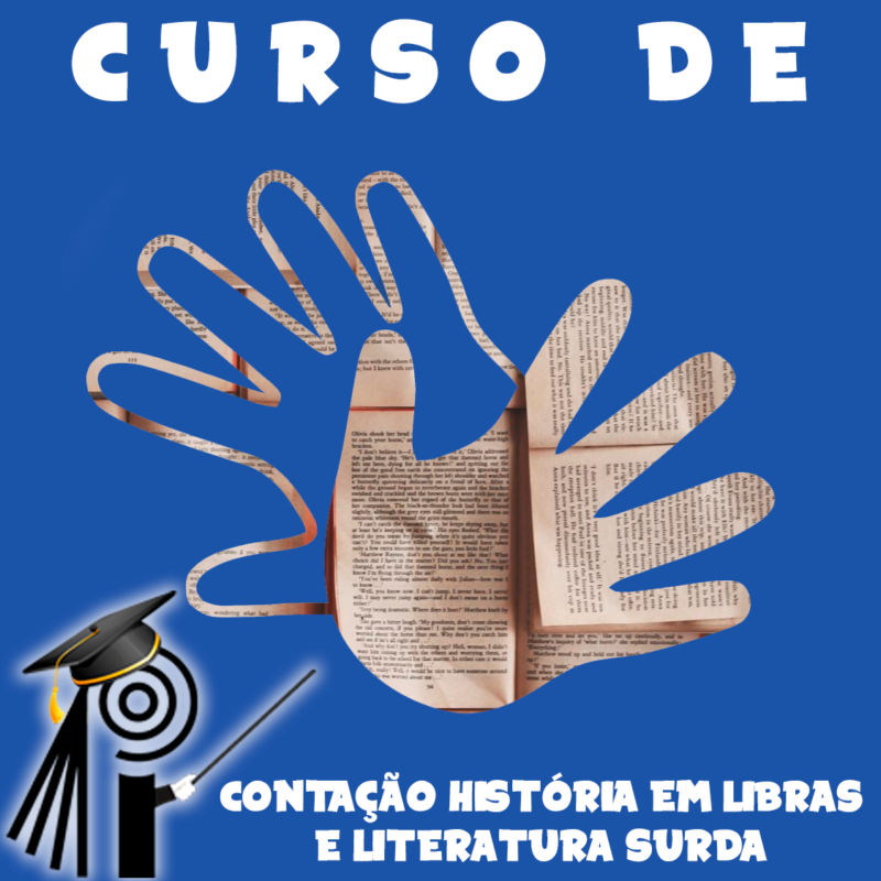 Curso de Contação de Historia em Libras e Literatura Surda